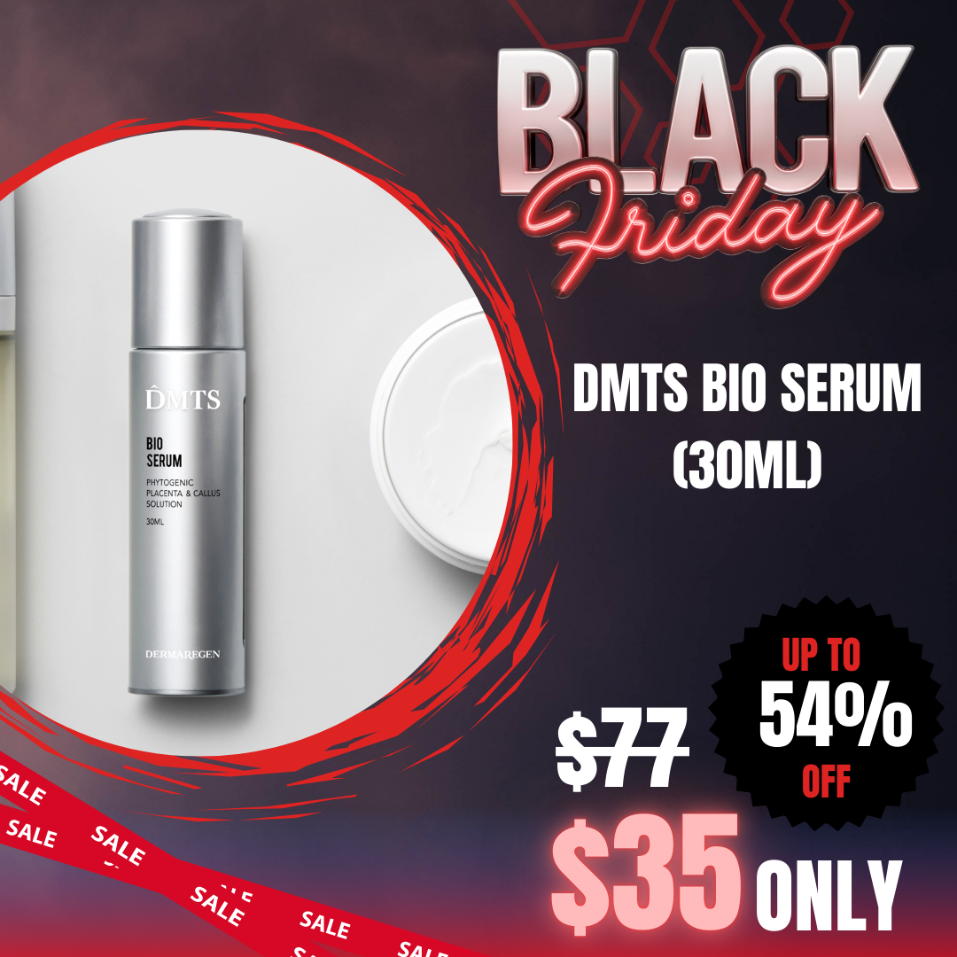 DMTS Bio Serum (30ml)_Black Friday Korean Skincare Sale The DMTS Bio Skincare Line features key ingredients such as Hydrolyzed Rye Phyto Placenta Extract, Edelweiss Callus Culture Extract, and growth factor peptides. Designed for post-DMTS treatment aftercare and home care, this product line enhances the overall effectiveness of the procedure while promoting rapid skin calming and recovery. DMTS Bio Serum (30ml) Dual functional cosmetics - whitening & wrinkle care Improve skin elasticity and relieves wrinkles and hyper pigmentation. Ingredients: Purified Water, Glycerin, Butylene Glycol, Dipropylene Glycol, 1,2-Hexanediol, Niacinamide, Carbomer, Cholesteryl Isostearate, Allantoin, Sodium Hyaluronate, Polysorbate 20, Artemisia Vulgaris Extract, Centella Asiatica Extract, Hydrolyzed Rye Phyto Placenta Extract, Ulmus Davidiana Root Extract, Glycyrrhiza Glabra (Licorice) Root Extract, Polyquaternium-51, Scutellaria Baicalensis Root Extract, Panax Ginseng Root Extract, Ophiopogon Japonicus Root Extract, Scutellaria Baicalensis Extract, Green Tea Extract, Adenosine, Portulaca Oleracea Extract, Dioscorea Japonica Root Extract, Fragrance, Edelweiss Callus Culture Extract, Propolis Extract, Apricot Kernel Extract, Dioscorea Japonica Root Extract, Matricaria Flower Extract, Cnidium Officinale Root Extract, Houttuynia Cordata Extract, Beta-Glucan, Caprylyl Glycol, Squalane, Phospholipids, Ceramide NP, Edelweiss Callus Glycerin Extract, Panax Ginseng Callus Culture Extract, Phytosterol, Beta-Sitosterol, Tocopherol, Palmitoyl Tripeptide-1, Palmitoyl Tetrapeptide-7, Palmitoyl Hexapeptide-12, Acetyl Hexapeptide-8, Acetyl Octapeptide-3, Acetyl Hexapeptide-22