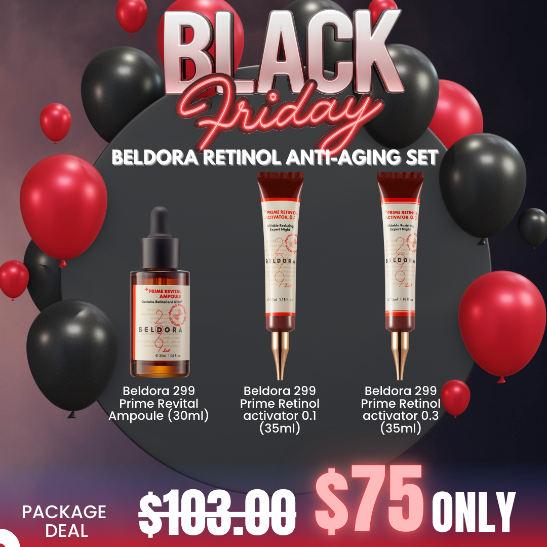 Belodra 299 Prime Retinol Anti-aging Set_Black Friday Korean Skincare Sale Accelerate skin turnover with retinol and relieve wrinkles and pigmentation! Firm and tight your skin from inside! BELDORA is a customized skin care brand with steadfast commitment to development of safe and high-quality products. Efficacy and safety as BELDORA’s core values. Focusing on consumer needs. Committed to quality products. PERSISTENCE – Always looking for better solutions. PURISM – Less decorations and more efficacies. CONSTANCY – maintain good skin condition . DESIRABLE – Accomplish the desire for a desirable skin. FOCUS – Skincare products only. Beldora 299 Prime Revital Ampoule Anti-wrinkle Solution 30ml - Ampoule Improve skin elasticity and provide nutrient, lasting moisture and wrinkle reducing benefits. Beldora 299 Prime Retinol Activator 0.1 Skin Renewal & Brightening Expert 35ml Anti-wrinkle night cream highly concentrated anti winkle activator that contains Retinol, Adenosine and Hyaluronic Acid leaves the skin silky and brighter Beldora 299 Prime Retinol Activator 0.3 Skin Renewal & Brightening Expert 35ml