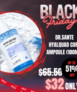 Dr. Sante Hyalquad Core Ampoule (100ml) Hydration ampoule_Black Friday Korean Skincare Sale Dr.SANTE Hyalquad Core Ampoule (100ml) Dr. Sante is a Korean No.1 Aesthetic Brand presented in more than 8,000 aesthetic salons in Korea. Dr.SANTE Hyalquad Core Ampoule Deeply replenishes moisture with 8 types of hyaluronic acid to hydrate the skin from within. Key Ingredients : Hyaluronic Acid, Sacran, Aquaxyl, Lactobacillus Ferment Lysate, Panthenol, Rosa Damascena Flower Water                             How to use : After cleansing, prepare your skin with a toner to refine texture and create a moisture base. Apply an appropriate amount evenly over the skin. For extremely dehydrated skin, layer small amounts 2–3 times to boost the moisturizing effect.  Tip: For intensive hydration, mix the ampoule with Azulene Soother Lotion or Azulene Soother Cream Mask before applying. Dr.SANTE Hyalquad Core Ampoule Ingredients :  Water, Butylene Glycol, Panthenol, Dipropylene Glycol, Saccharomyces Ferment Lysate Filtrate, Lactobacillus Ferment Lysate, Rosa Damascena Flower Water, Sodium Hyaluronate, Sodium Acetylated Hyaluronate, Sodium Hyaluronate Crosspolymer, Hyaluronic Acid, Hydrolyzed Sodium Hyaluronate, Potassium Hyaluronate, Hydrolyzed Hyaluronic Acid, Hydroxypropyltrimonium Hyaluronate, Aphanothece Sacrum Polysaccharides, Xylitylglucoside, Xylitol, Anhydroxylitol, Melissa Officinalis Leaf Extract, Caprylhydroxamic Acid, Melia Azadirachta Flower Extract, Kluyveromyces Extract, Coccinia Indica Fruit Extract, Melia Azadirachta Leaf Extract, Hydrolyzed Vegetable Protein, Aloe Barbadensis Flower Extract, Solanum Melongena (Eggplant) Fruit Extract, Paeonia Lactiflora Extract, Ocimum Sanctum Leaf Extract, Corallina Officinalis Extract, Curcuma Longa (Turmeric) Root Extract, Pentylene Glycol, Maltodextrin, Hydroxyethyl Acrylate/Sodium Acryloyldimethyl Taurate Copolymer, Glucose, Citric Acid, Propanediol, Polysorbate 60, Caprylyl Glycol, 1,2-Hexanediol, Sorbitan Isostearate, Polyglyceryl-10 Laurate, Ethylhexylglycerin, Methylpropanediol, Fragrance