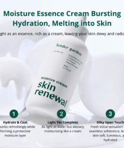 Tender garden Skin Renewal Essence Cream (80ml) Transparently Radiant Pure Glow Skin Clearly Radiant Power Hydro-toxin Skin Hydro-toxin + Hydro Volume + Hydro Coating = 3-in-1 Care The double synergy effect of glutathione and collagen provides triple radiance care with inner glow, aqua glow, and clear glow for bright and vibrant skin. Clinically Proven High-Performance Care Clinical confirmation of immediate moisture improvement felt from just one use. Additionally, verified various skin efficacy benefits including moisture plumping effects and definitive lifting improvement for under-eyes, cheeks, and chin. NEXT-GEN APPLYING “HYDRO-Glow TOX” PHYTO PDRN SKIN THEARAPY LINE Camellia PDRN ; Hydro-toxin Combines high-purity 99% PHYTO PDRN components with 3D moisture technology. 110 Billion Exosomes ; Hydro Plumping Baby Collagen (17 Amino Acids) ; Hydro Coating