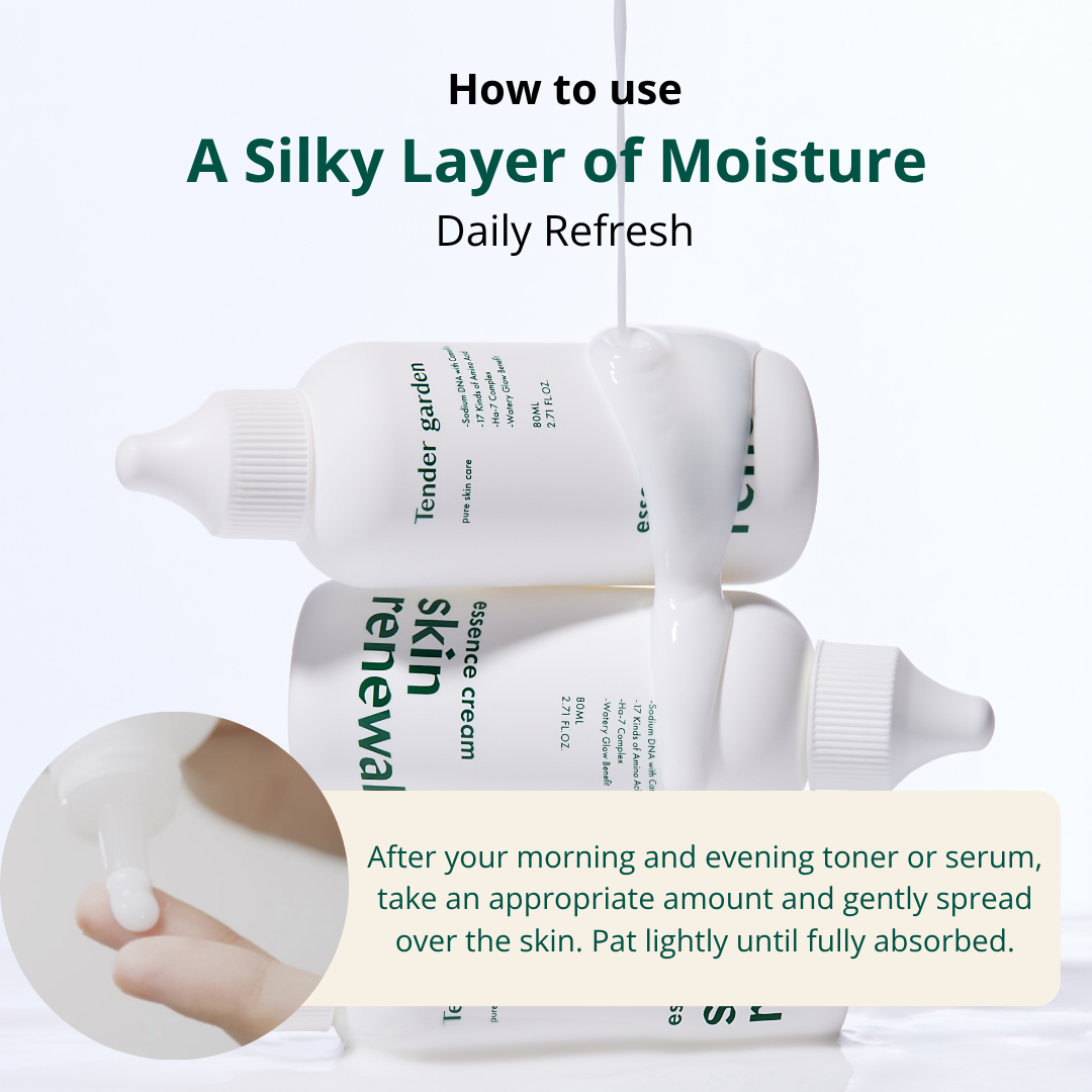 Tender garden Skin Renewal Essence Cream (80ml) Transparently Radiant Pure Glow Skin Clearly Radiant Power Hydro-toxin Skin Hydro-toxin + Hydro Volume + Hydro Coating = 3-in-1 Care The double synergy effect of glutathione and collagen provides triple radiance care with inner glow, aqua glow, and clear glow for bright and vibrant skin. Clinically Proven High-Performance Care Clinical confirmation of immediate moisture improvement felt from just one use. Additionally, verified various skin efficacy benefits including moisture plumping effects and definitive lifting improvement for under-eyes, cheeks, and chin. NEXT-GEN APPLYING “HYDRO-Glow TOX” PHYTO PDRN SKIN THEARAPY LINE Camellia PDRN ; Hydro-toxin Combines high-purity 99% PHYTO PDRN components with 3D moisture technology. 110 Billion Exosomes ; Hydro Plumping Baby Collagen (17 Amino Acids) ; Hydro Coating