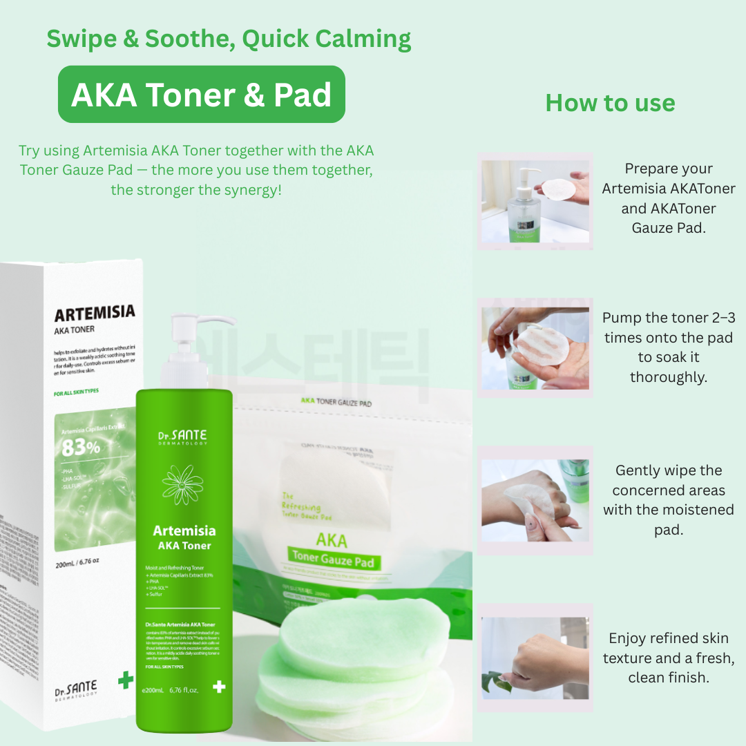 Dr.SANTE AKA Toner Pad - 200 Pads Option 1 . Dr. Sante AKA Toner Pad (200 Pads) Option 2. Dr. Sante AKA Toner Pad (200 Pads) + Dr. Sante Artemisia AKA Toner (200ml) Dr. Sante Vegan Pad for Problematic Skin! Gentle on skin, powerful in delivery — soothes irritation while boosting absorption. VEGAN PAD – Made with an optimal blend of 50% cotton + 50% Tencel, it provides a fresh, non-irritating touch even for sensitive skin.